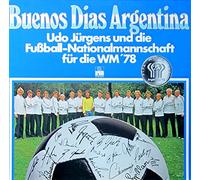 Udo Jürgens und die Fußball-Nationalmannschaft - Buenos Dias Argentina / Udo Jürgens und die Fußball-Nationalmannschaft für die WM ´78 / 1978 / Bildhülle mit original Innen-Schutzhülle der Enspiele 1954 und 1974 sowie Der WM-Spielplan / ariola # 25 888 XT