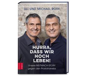 Udo Ludwig Mich Hurra, dass wir noch leben: Unsere Mutmach-Story gegen (Relié)