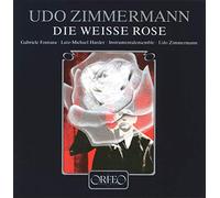 Udo Zimmermann: Die Weiße Rose (Gesamtaufnahme).