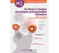 UE 1.3, 4.5, 4.8 et 5.6 - Se former à l'analyse de pratiques professionnelles infirmières Théorie et pratiques professionnelles expérimentées - Marlyne Dabrion - Estem - broché - Scolaire / Universita