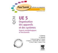 UE 5 - Organisation des appareils et des systèmes - QCM: Aspects morphologiques et fonctionnels
