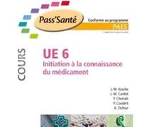UE 6 - Initiation à la connaissance du médicament - Cours