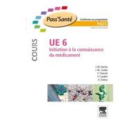 UE 6 - Initiation à la connaissance du médicament - Cours Manuel - Jean-Marc Aiache - Elsevier Masson - broché - Scolaire / Universitaire
