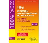 UE 6 : Initiation à la connaissance du médicament - Paris 5 - Maxime Solignat - Ellipses - broché - Scolaire / Universitaire