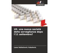 UE- una nuova società della sorveglianza dopo l'11 settembre?