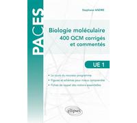UE1 - Biologie moléculaire - 400 QCM corrigés et commentés - Stéphane André - Ellipses - broché - Scolaire / Universitaire