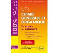 UE1 - Chimie générale et organique. Du cours au concours - Leila Cabral-Dos-Santos - Ellipses - broché - Scolaire / Universitaire