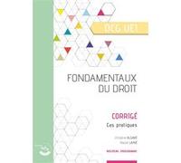 UE1- Fondamentaux du Droit - Corrigé Christine Alglave (Auteur), Pascal Lainé (Auteur)