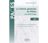Ue1 : La Chimie Générale En Fiches - Avec Qcm Corrigés