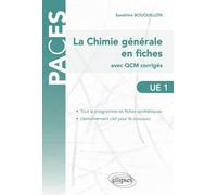 UE1 : La Chimie générale en fiches (avec QCM corrigés et commentés) Avec QCM corrigés et commentés - Sandrine Bouquillon - Ellipses - broché - Scolaire / Universitaire