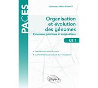 UE1 - Organisation et évolution des génomes - Dynamique génétique et épigénétique - Fabienne Perrin-Schmitt - Ellipses - broché - Manuel