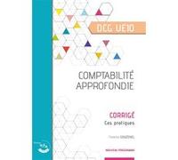UE10- Comptabilité approfondie - Corrigé Florence Douzenel (Auteur)