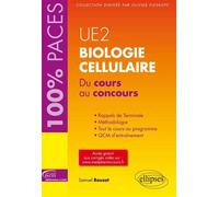 UE2 - Biologie cellulaire. Du cours au concours - Samuel Rouzet - Ellipses - broché - Scolaire / Universitaire