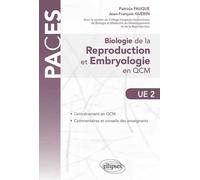 UE2 - Biologie de la reproduction - Embryologie en QCM - Patricia Fauque - Ellipses - broché - Scolaire / Universitaire