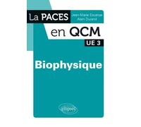 UE3 - Biophysique - Jean-Marie Escanyé - Ellipses - broché - Scolaire / Universitaire