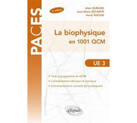 UE3 - La biophysique en 1001 QCM - 2e édition - Jean-Marie Escanyé - Ellipses - broché - Scolaire / Universitaire
