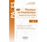 UE3 - Physique et Biophysique. Rappels de cours et QCM Volume 2 - Jean-Marie Escanyé - Ellipses - broché - Scolaire / Universitaire