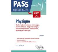 UE3 - Physique, Outils mathématiques, métrologie, électrostatique, magnétostatique, électromagnétisme, radioactivité, optique géométrique - 3e édition 3ème édition - Fabrice Cavillon - Ellipses - broc