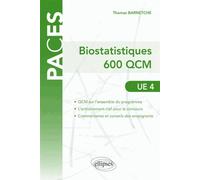 Ue4 : Evaluation Des Méthodes D'analyses Appliquées Aux Sciences De La Vie - Biostatistiques, Épidémiologie, Mathématiques, Métrologie, Informatique Médicale, 400 Qcm Corrigés