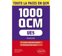 UE5 - Anatomie - 1000 QCM - Sebastien Boutinet - Ellipses - broché - Scolaire / Universitaire