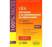 UE6 Initiation à la connaissance du médicament: Du cours au concours Paris 7