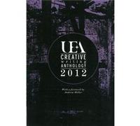 UEA Creative Writing Anthology 2012 by Nathan Hamilton Nathan Hamilton (Auteur)