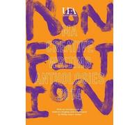 Uea Creative Writing Anthology Non-Fiction
