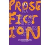 UEA Creative Writing Anthology Prose Fiction 2014 Rachel Hore (Auteur)