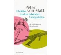 Übeltäter, Trockne Schleicher, Lichtgestalten