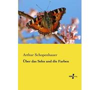Über Das Sehn Und Die Farben
