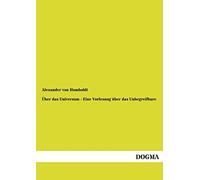 Über Das Universum - Eine Vorlesung Über Das Unbegreifbare