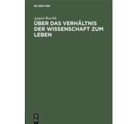 Über Das Verhältnis Der Wissenschaft Zum Leben