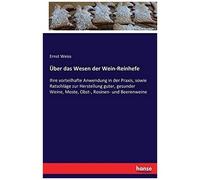 Über Das Wesen Der Wein-Reinhefe