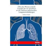 Über das Wesen und die Ursache der im Anschluss an die Narkose auftretenden Lungenentzündungen