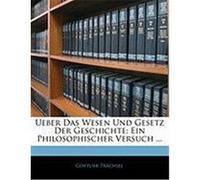 Ueber Das Wesen Und Gesetz Der Geschichte: Ein Philosophischer Versuch ... Trchsel, Gottlieb (Auteur)