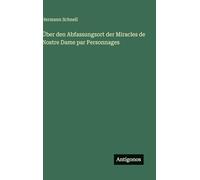 Über den Abfassungsort der Miracles de Nostre Dame par Personnages