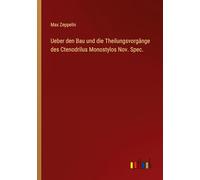Ueber den Bau und die Theilungsvorgänge des Ctenodrilus Monostylos Nov. Spec.