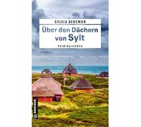 Über den Dächern von Sylt: Kriminalroman (Kaiser und Thomsen ermitteln)