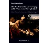 Über Den Demokratischen Untergang Und Die Wege Aus Der Ausweglosigkeit