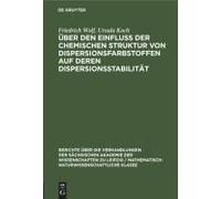 Über Den Einfluss Der Chemischen Struktur Von Dispersionsfarbstoffen Auf Deren Dispersionsstabilität
