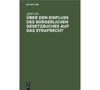 Über Den Einfluß Des Bürgerlichen Gesetzbuches Auf Das Strafrecht