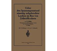 Ueber Den Spannungszustand Einseitig Aufgebrachter Laschen Im Bau Von Zellstoffkochern