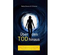 Über den Tod hinaus