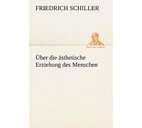 Über Die Ästhetische Erziehung Des Menschen