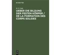 Ueber Die Bildung Der Festen Körper / De La Formation Des Corps Solides