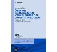 Über Die Bürgerlichen Verhältnisse Der Juden In Preußen