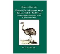 Über Die Entstehung Der Arten Durch Natürliche Zuchtwahl