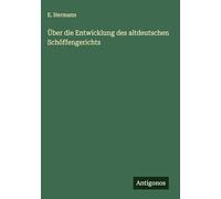 Über die Entwicklung des altdeutschen Schöffengerichts