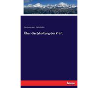 Über Die Erhaltung Der Kraft