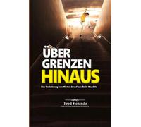 Über die GRENZEN hinaus: Ein Übergang vom ABWARTEN zum VORANSCHREITEN